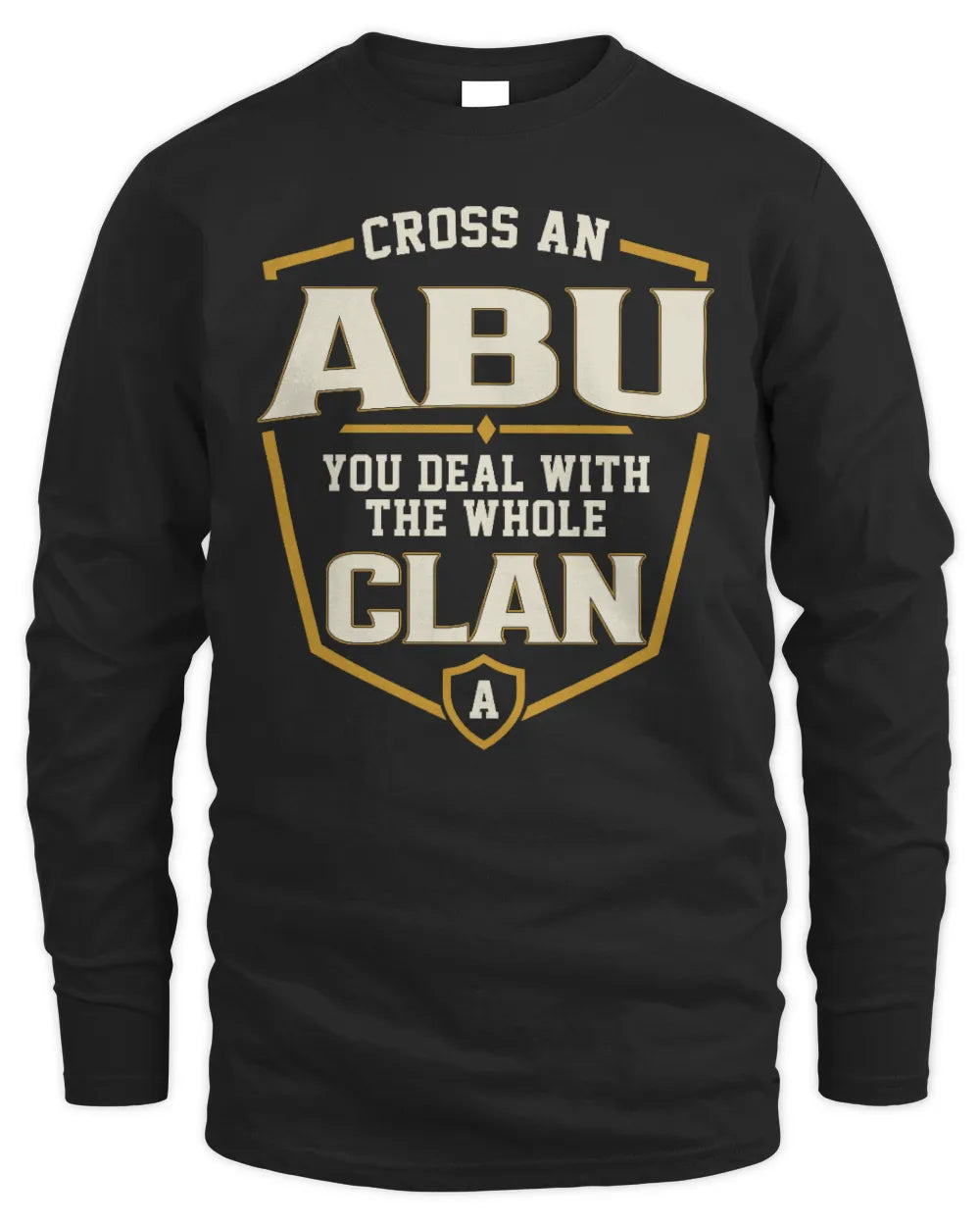 ABU NT1-K008 Cross A/An NAME, You Deal With the Whole Clan | Personalized Vintage T-Shirt - Men's Long Sleeved T-Shirt - Black
