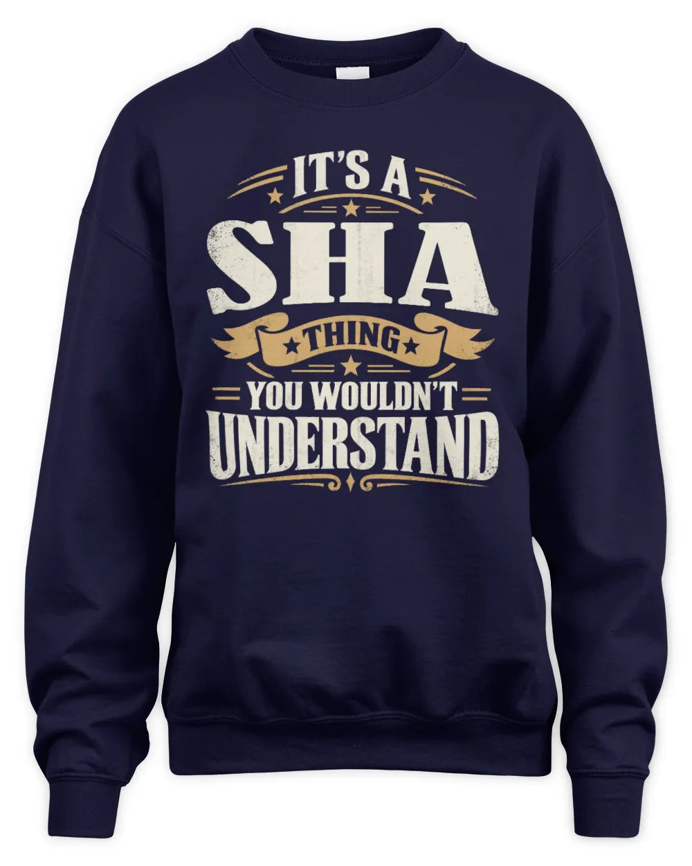 SHA P08 TH51 - Personalized “It’s a/an [NAME] Thing – You Wouldn’t Understand” Shirt - Unisex Sweatshirt - Navy