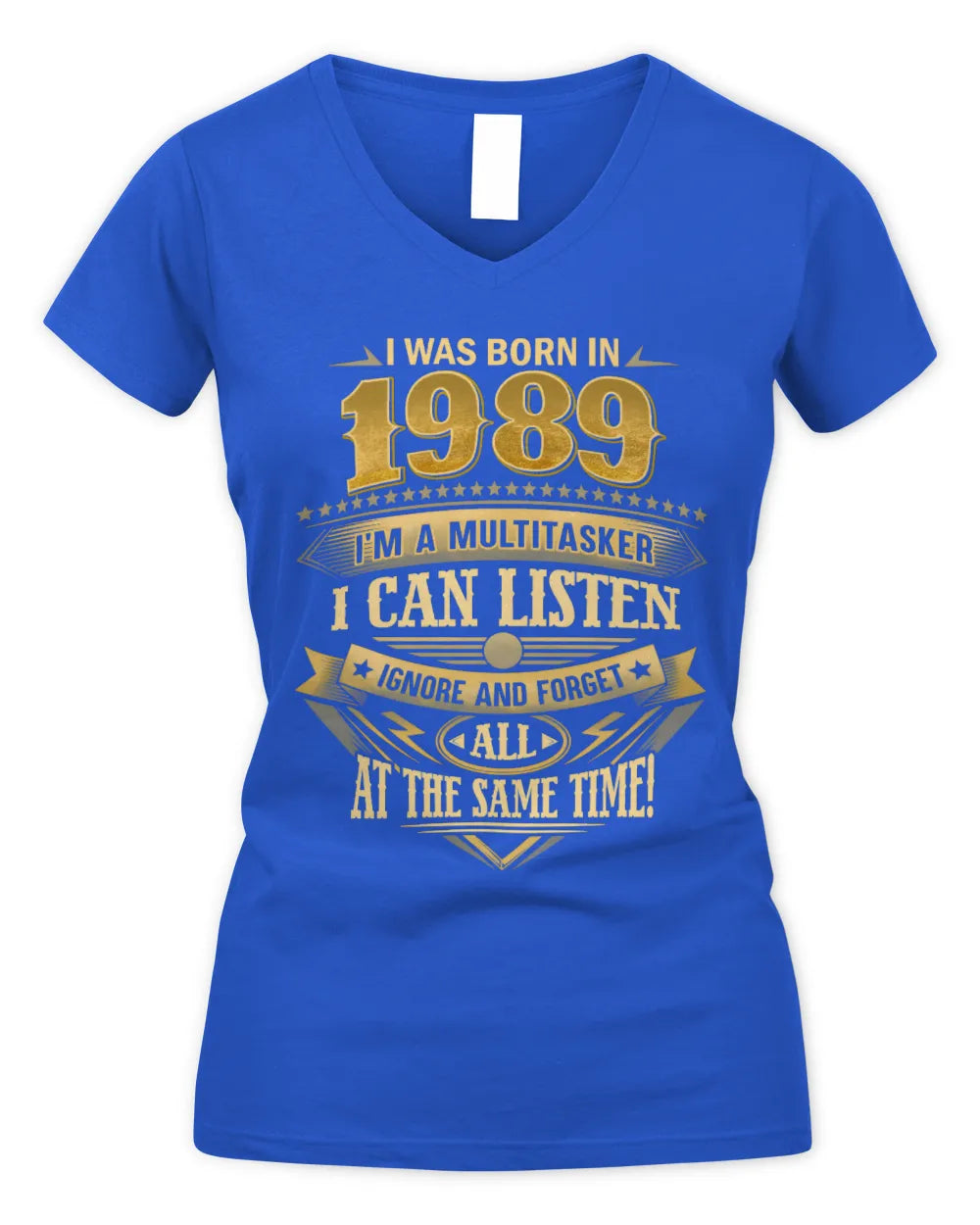 1989 HH89-K2 – Funny Birth Year Multitasker Quote T-Shirt - Women's V-Neck T-Shirt - Royal