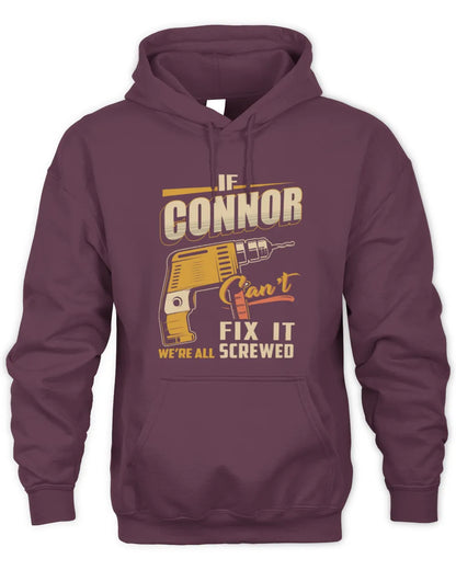 CONNOR TP22-K4-228 - Personalized Handyman T-Shirt “If AARON Can’t Fix It, We’re All Screwed” - Unisex Hoodie - Maroon