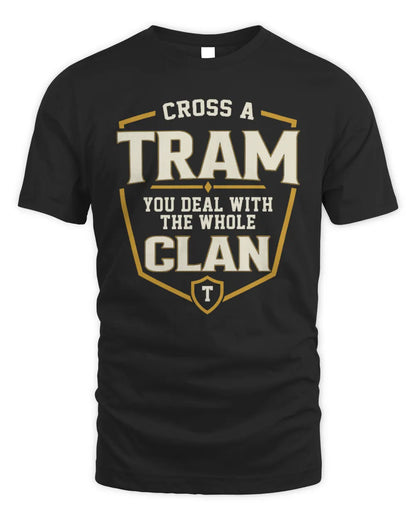 TRAM NT1-K008 Cross A/An NAME, You Deal With the Whole Clan | Personalized Vintage T-Shirt - Unisex Standard T-Shirt - Black