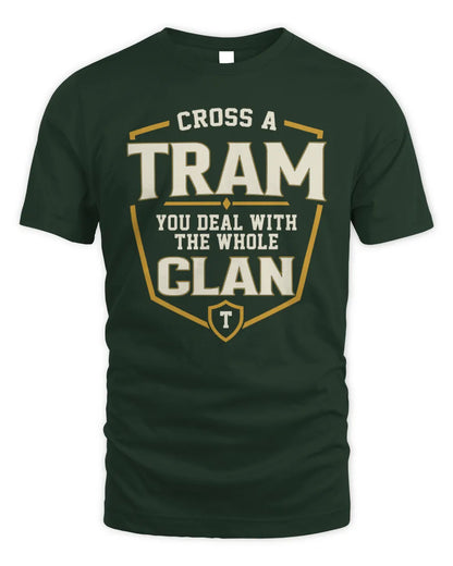 TRAM NT1-K008 Cross A/An NAME, You Deal With the Whole Clan | Personalized Vintage T-Shirt - Unisex Standard T-Shirt - Forest Green
