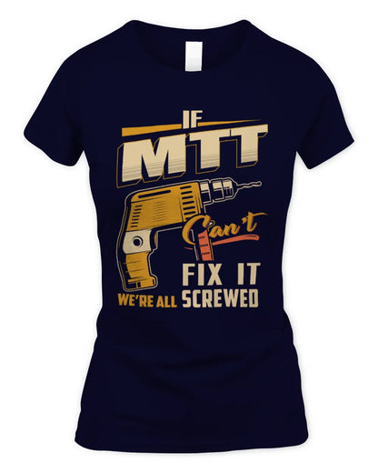 MTT TP22-K4-228 - Personalized Handyman T-Shirt “If AARON Can’t Fix It, We’re All Screwed” - Women's Standard T-Shirt - Navy
