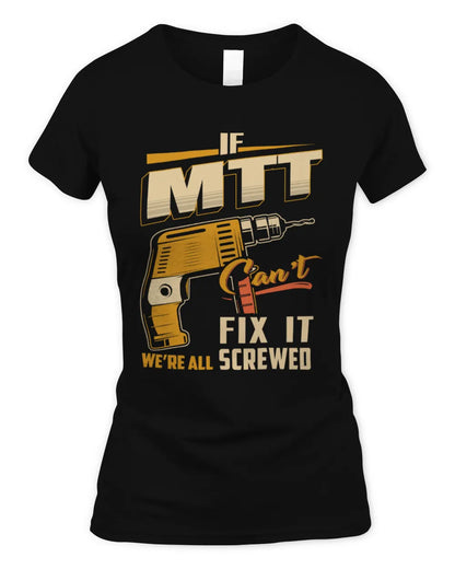 MTT TP22-K4-228 - Personalized Handyman T-Shirt “If AARON Can’t Fix It, We’re All Screwed” - Women's Standard T-Shirt - Black