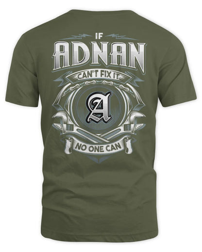 ADNAN AP81-K4-626 - Personalized Ahmed Quote Apparel “If Ahmed Can't Fix It, No One Can” - Unisex Standard T-Shirt - Military Green