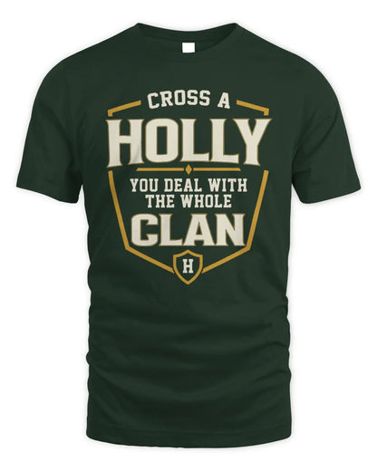 HOLLY NT1-K008 Cross A/An NAME, You Deal With the Whole Clan | Personalized Vintage T-Shirt - Unisex Standard T-Shirt - Forest Green