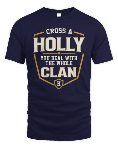 HOLLY NT1-K008 Cross A/An NAME, You Deal With the Whole Clan | Personalized Vintage T-Shirt - Unisex Standard T-Shirt - Navy