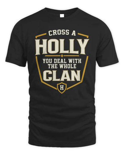HOLLY NT1-K008 Cross A/An NAME, You Deal With the Whole Clan | Personalized Vintage T-Shirt - Unisex Standard T-Shirt - Black