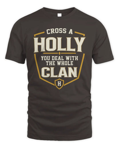 HOLLY NT1-K008 Cross A/An NAME, You Deal With the Whole Clan | Personalized Vintage T-Shirt - Unisex Standard T-Shirt - Dark Chocolate
