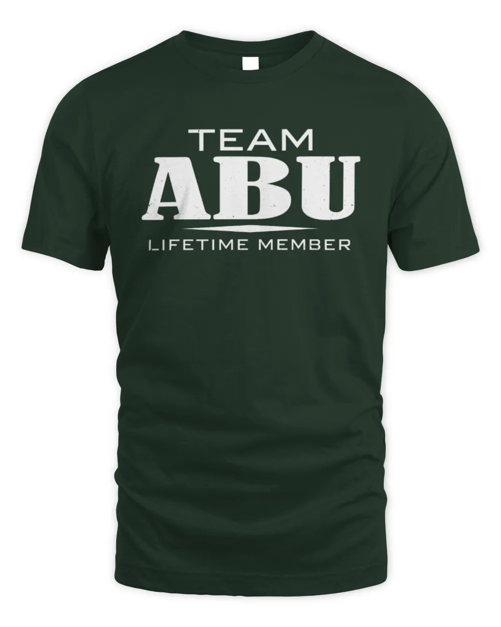 ABU BL62-K4-128 - Personalized “Team NAME Lifetime Member” - Unisex Standard T-Shirt - Forest Green