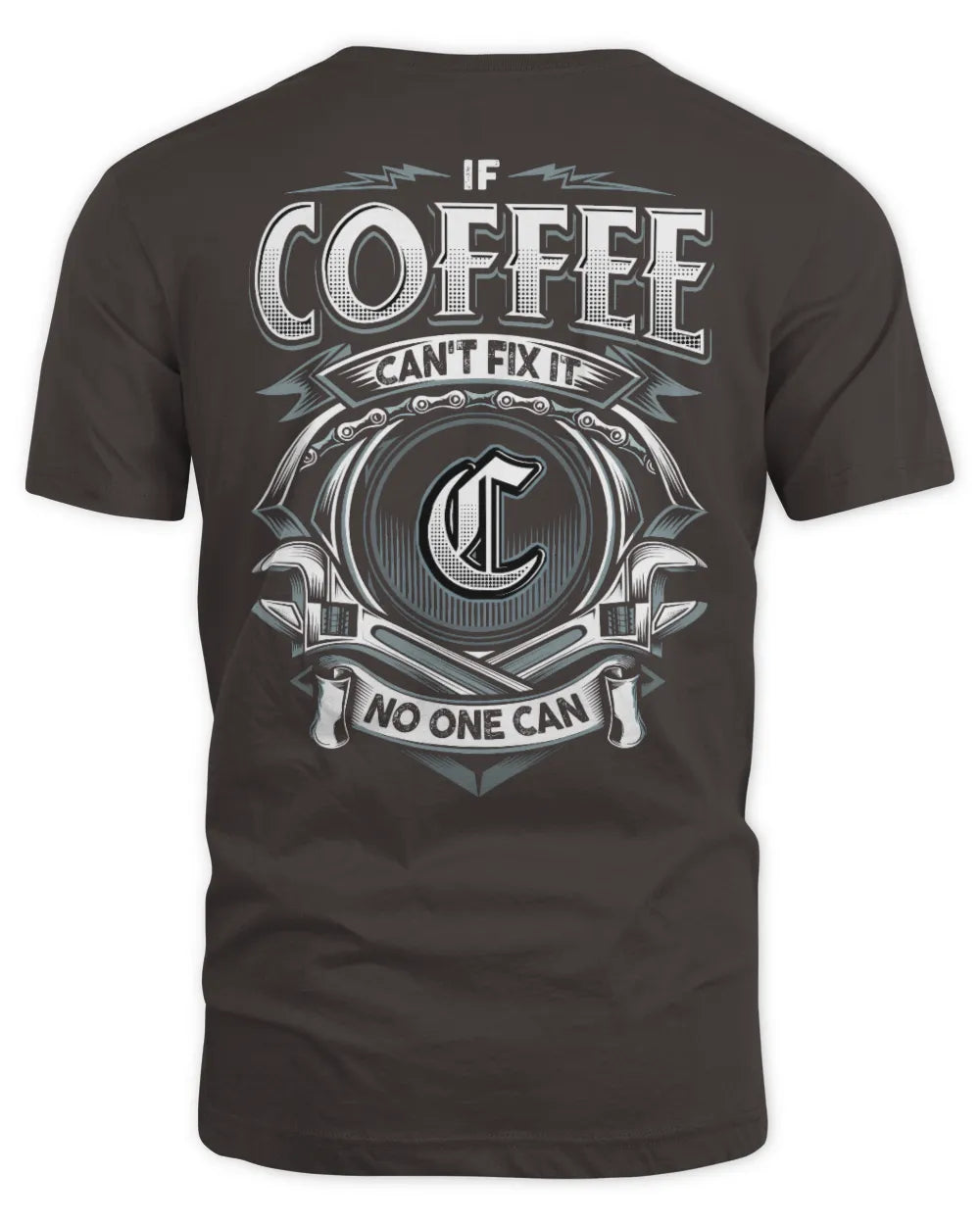 COFFEE AP81-K4-626 - Personalized Ahmed Quote Apparel “If Ahmed Can't Fix It, No One Can” - Unisex Standard T-Shirt - Dark Chocolate