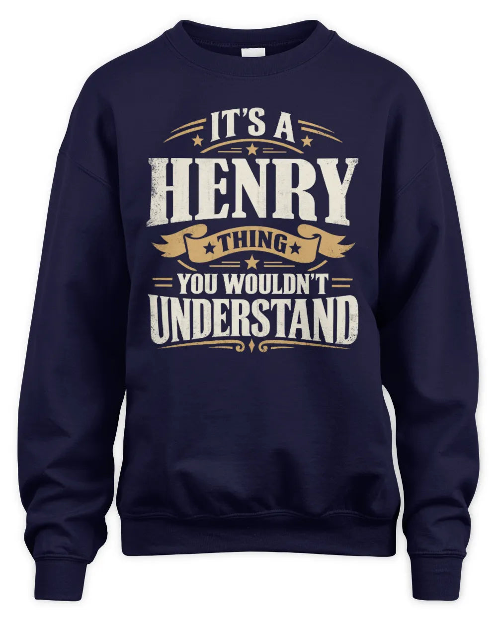 HENRY P08 TH51 - Personalized “It’s a/an [NAME] Thing – You Wouldn’t Understand” Shirt - Unisex Sweatshirt - Navy