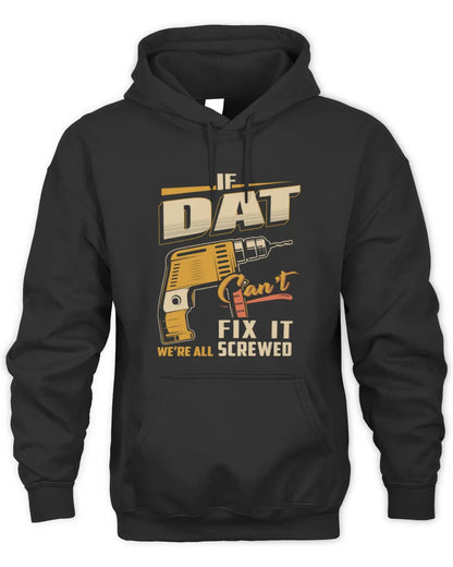 DAT TP22-K4-228 - Personalized Handyman T-Shirt “If AARON Can’t Fix It, We’re All Screwed” - Unisex Hoodie - Black