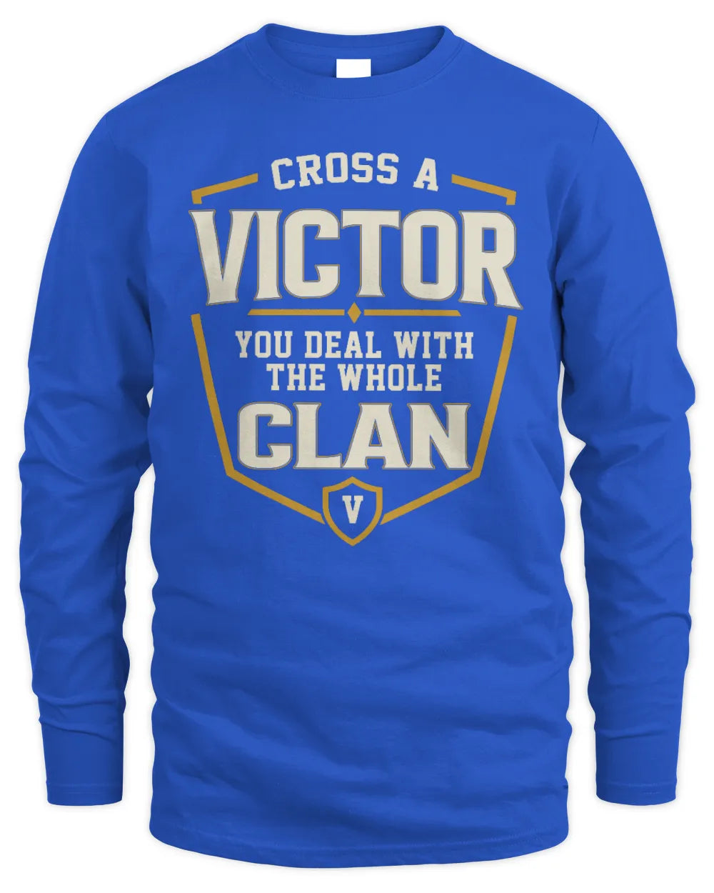 VICTOR NT1-K008 Cross A/An NAME, You Deal With the Whole Clan | Personalized Vintage T-Shirt - Men's Long Sleeved T-Shirt - Royal