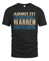WARREN TP68-K2-968 – Personalized Funny Quote Apparel “The World Without NAME Would Be Boring”