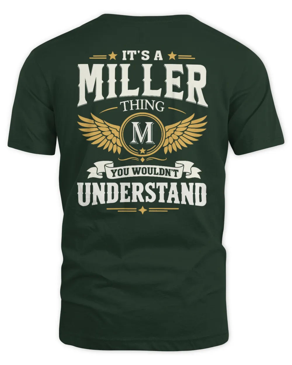 MILLER KT06-M008 It’s a [NAME] Thing – You Wouldn’t Understand | Personalized Vintage T-Shirt - Unisex Standard T-Shirt - Forest Green