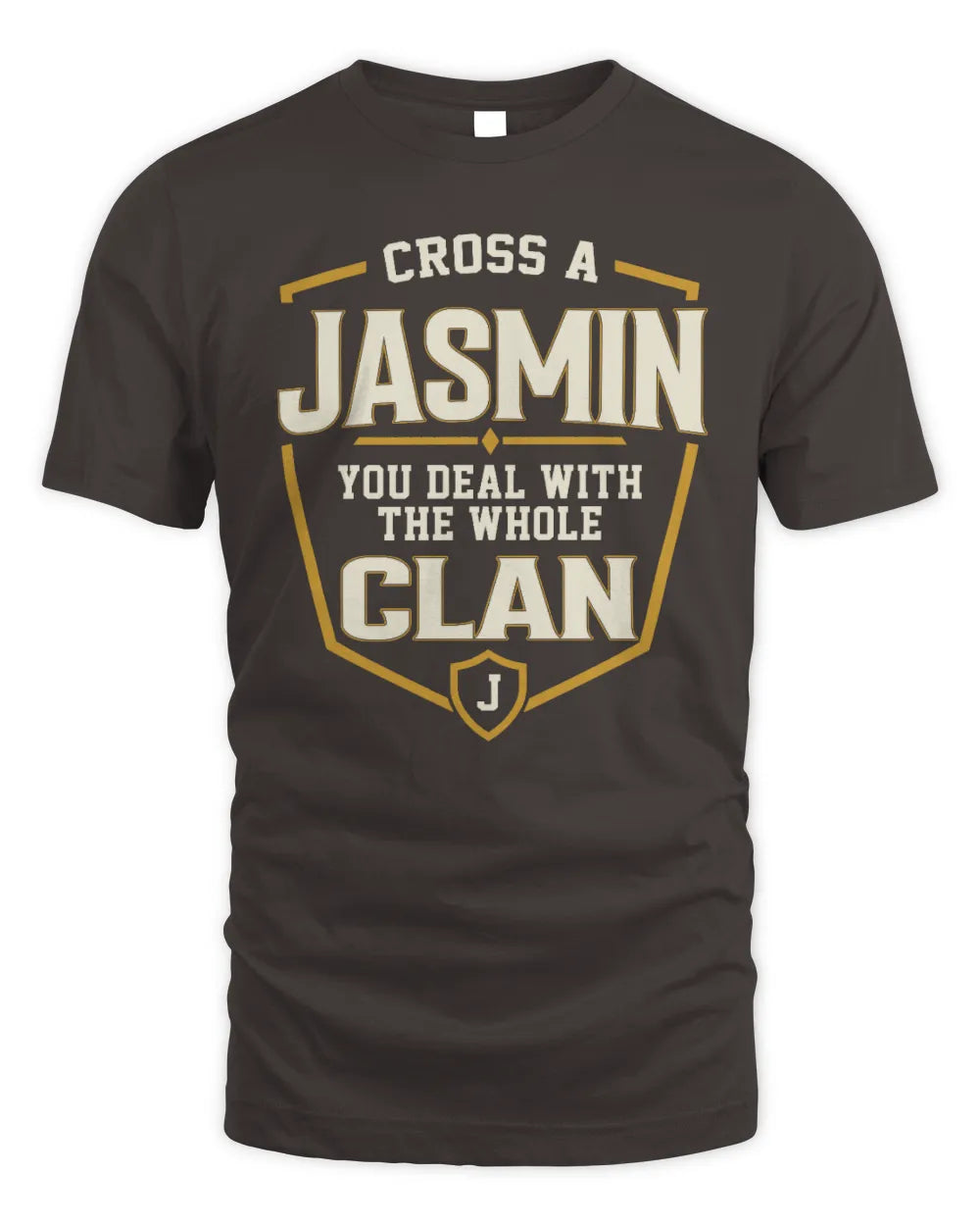 JASMIN NT1-K008 Cross A/An NAME, You Deal With the Whole Clan | Personalized Vintage T-Shirt - Unisex Standard T-Shirt - Dark Chocolate