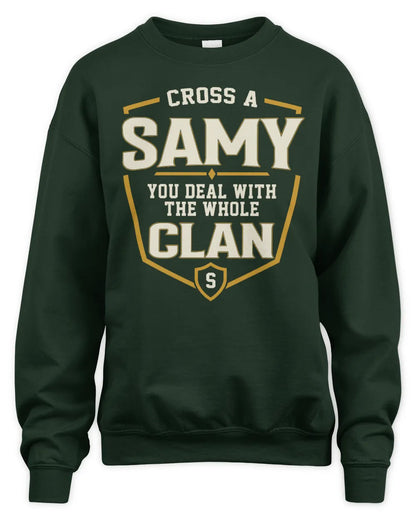 SAMY NT1-K008 Cross A/An NAME, You Deal With the Whole Clan | Personalized Vintage T-Shirt - Unisex Sweatshirt - Forest Green
