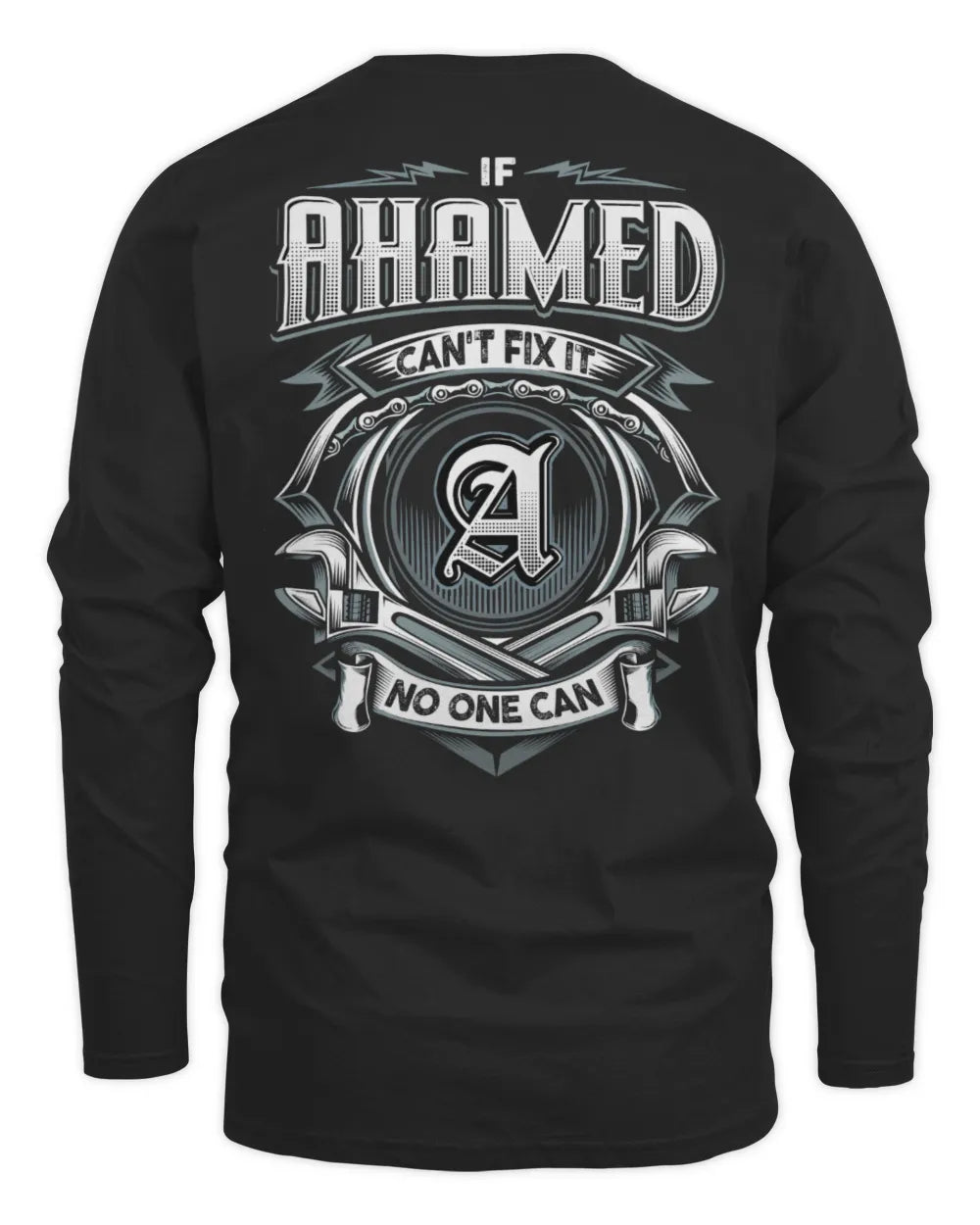 AHAMED AP81-K4-626 - Personalized Ahmed Quote Apparel “If Ahmed Can't Fix It, No One Can” - Men's Long Sleeved T-Shirt - Black