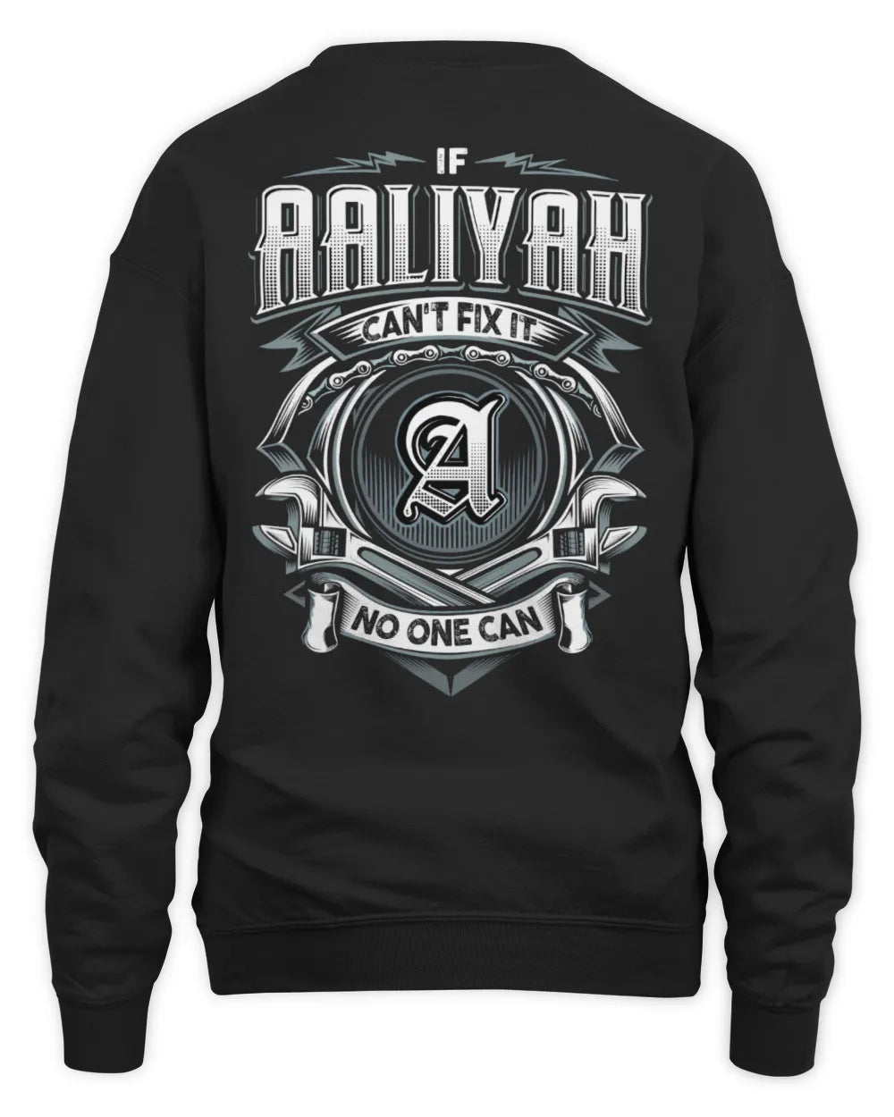 AALIYAH AP81-K4-626 - Personalized Ahmed Quote Apparel “If Ahmed Can't Fix It, No One Can” - Unisex Sweatshirt - Black