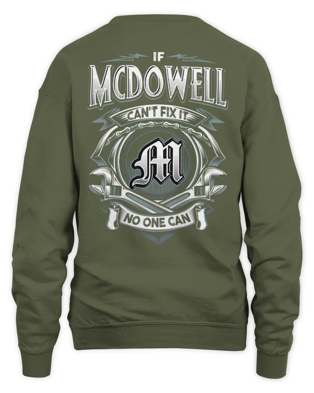MCDOWELL AP81-K4-626 - Personalized Ahmed Quote Apparel “If Ahmed Can't Fix It, No One Can” - Unisex Sweatshirt - Military Green