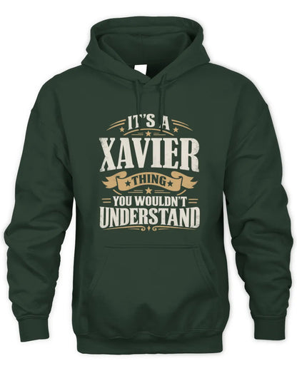 XAVIER P08 TH51 - Personalized “It’s a/an [NAME] Thing – You Wouldn’t Understand” Shirt - Unisex Hoodie - Forest Green