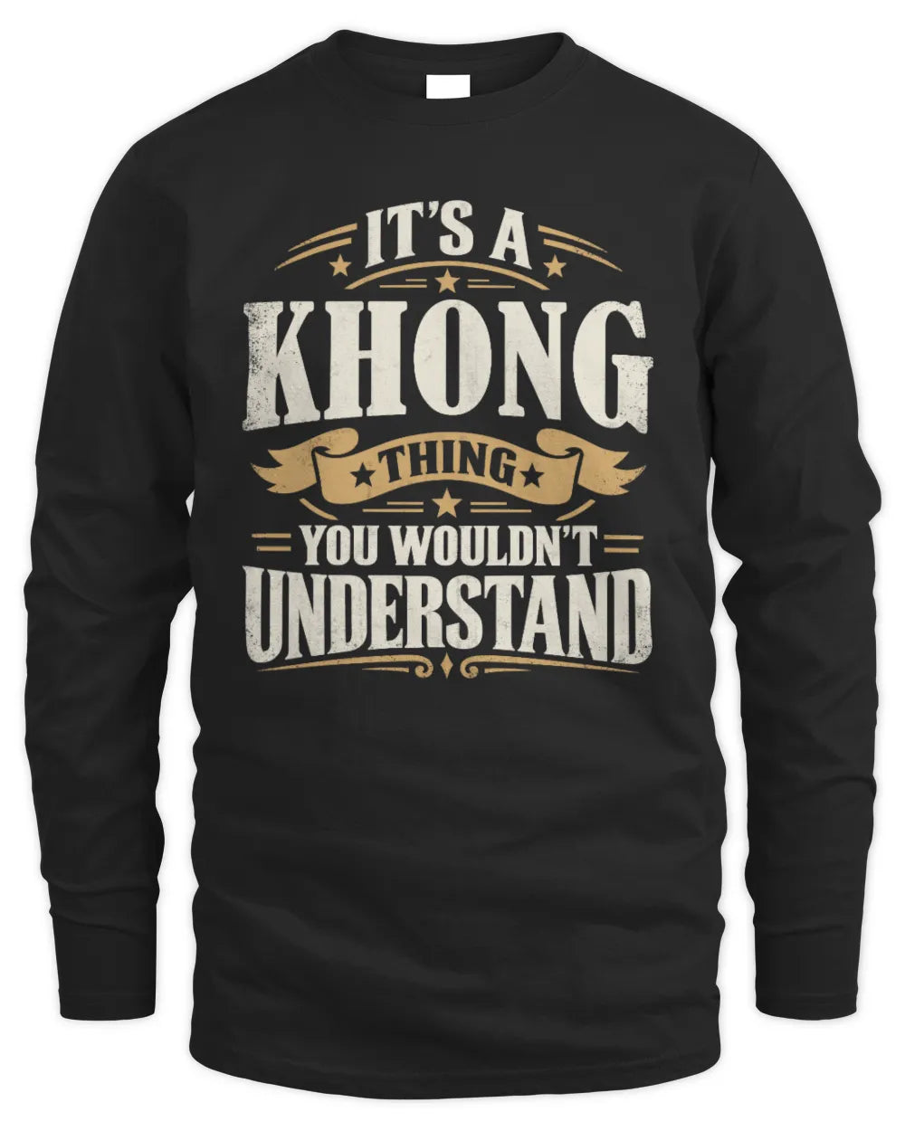 KHONG P08 TH51 - Personalized “It’s a/an [NAME] Thing – You Wouldn’t Understand” Shirt - Men's Long Sleeved T-Shirt - Black