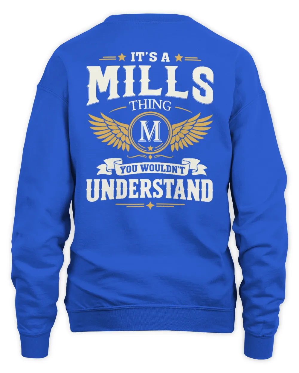 MILLS KT06-M008 It’s a [NAME] Thing – You Wouldn’t Understand | Personalized Vintage T-Shirt - Unisex Sweatshirt - Royal