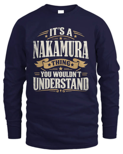 NAKAMURA P08 TH51 - Personalized “It’s a/an [NAME] Thing – You Wouldn’t Understand” Shirt - Men's Long Sleeved T-Shirt - Navy