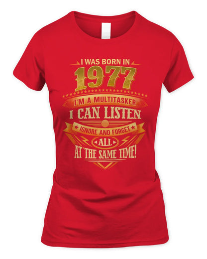 1977 HH89-K2 – Funny Birth Year Multitasker Quote T-Shirt - Women's Standard T-Shirt - Red