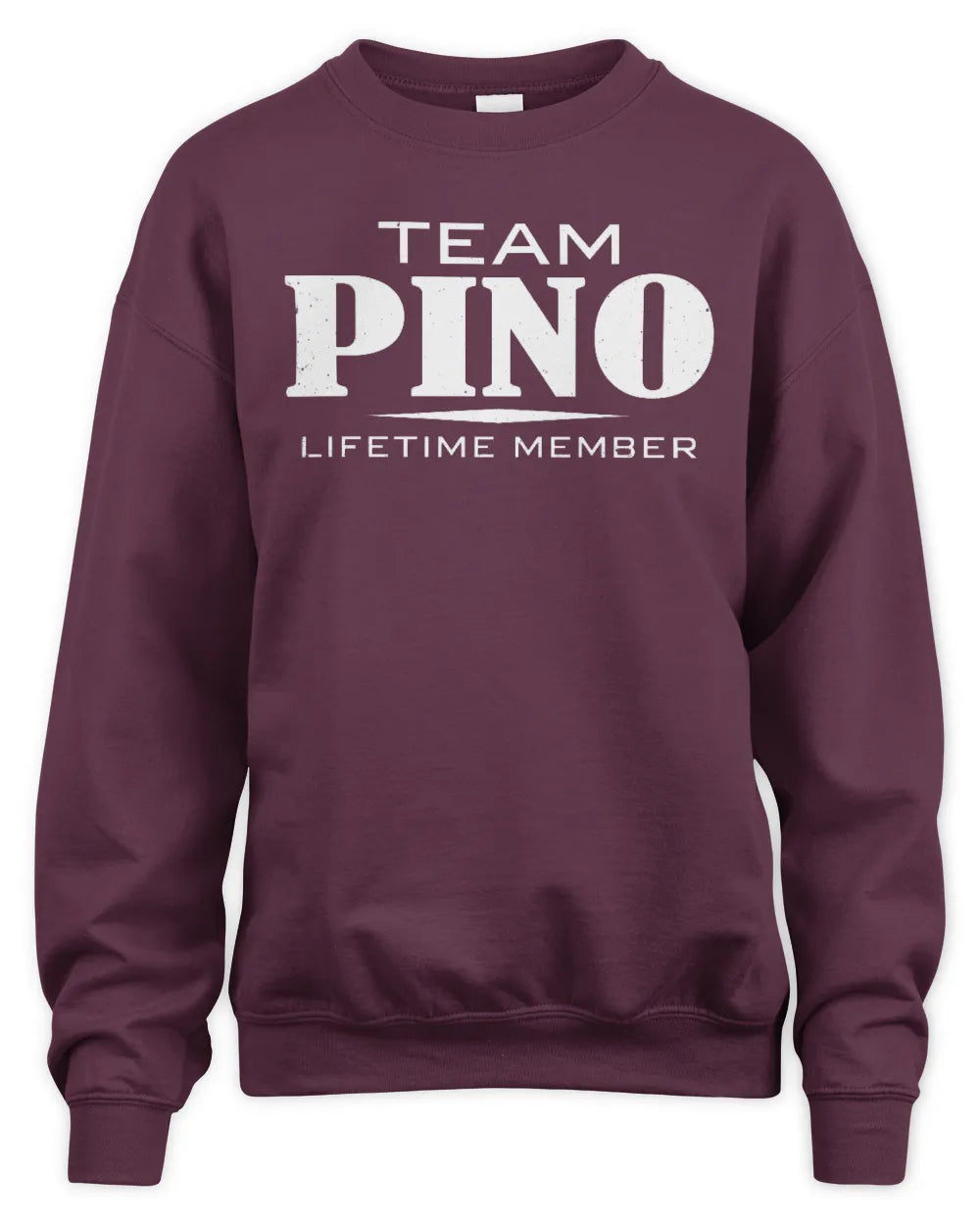PINO BL62-K4-128 - Personalized “Team NAME Lifetime Member” - Unisex Sweatshirt - Maroon
