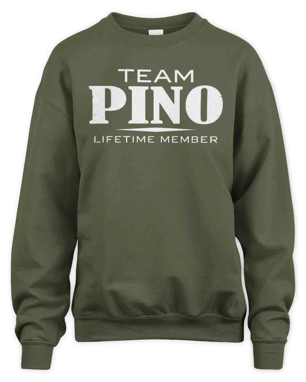 PINO BL62-K4-128 - Personalized “Team NAME Lifetime Member” - Unisex Sweatshirt - Military Green
