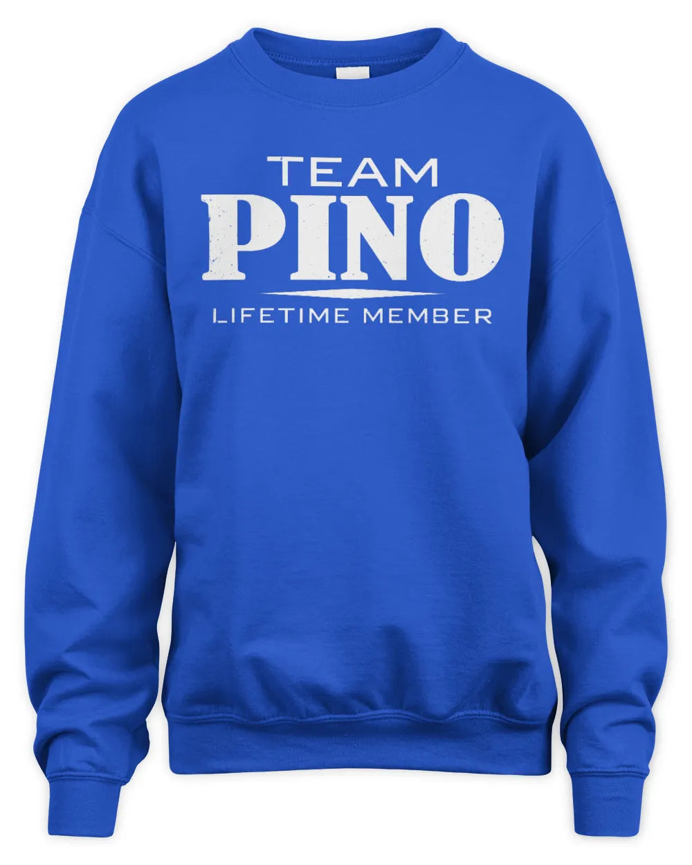 PINO BL62-K4-128 - Personalized “Team NAME Lifetime Member” - Unisex Sweatshirt - Royal