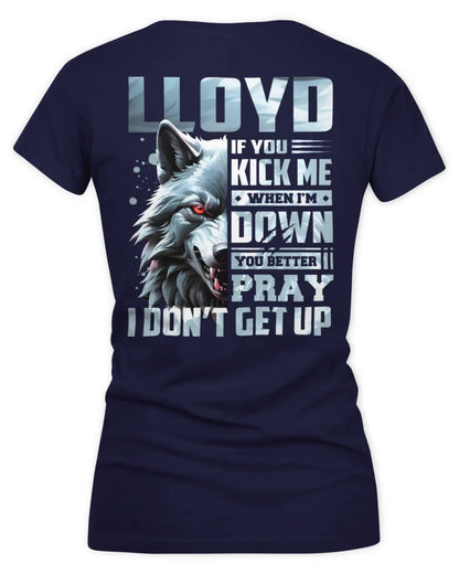 LLOYD AP62-K4-666 - Personalized Fierce Wolf Quote Apparel “If You Kick Me When I’m Down, You Better Pray I Don’t Get Up” - Women's V-Neck T-Shirt - Navy