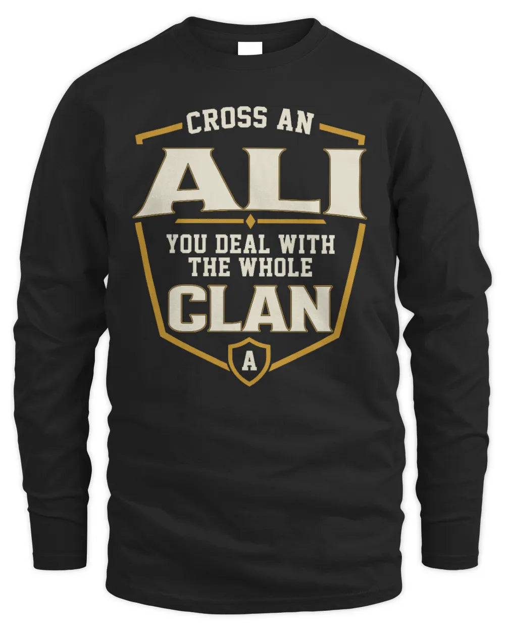 ALI NT1-K008 Cross A/An NAME, You Deal With the Whole Clan | Personalized Vintage T-Shirt - Men's Long Sleeved T-Shirt - Black