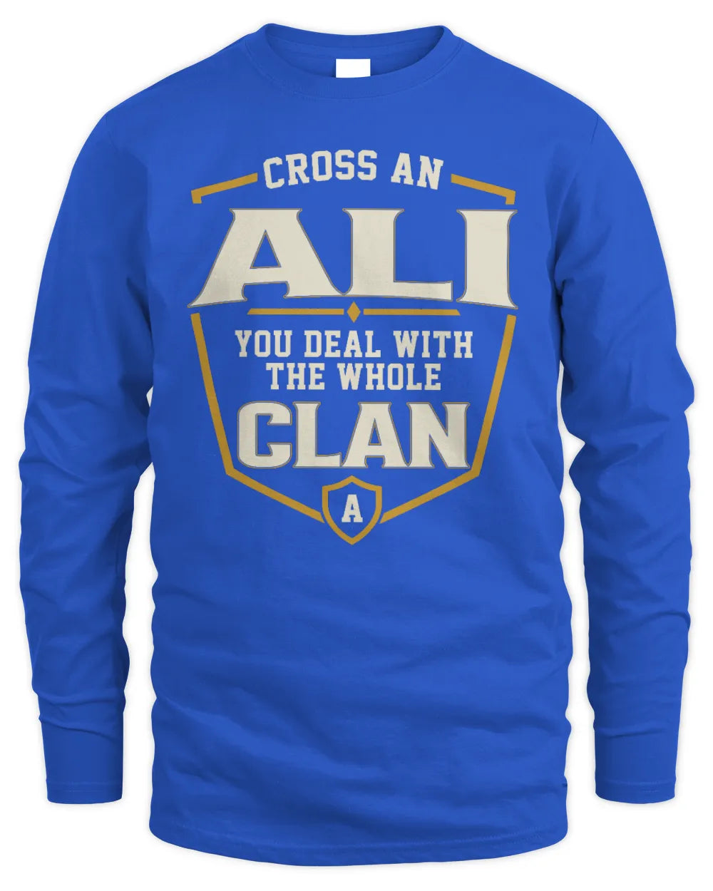 ALI NT1-K008 Cross A/An NAME, You Deal With the Whole Clan | Personalized Vintage T-Shirt - Men's Long Sleeved T-Shirt - Royal