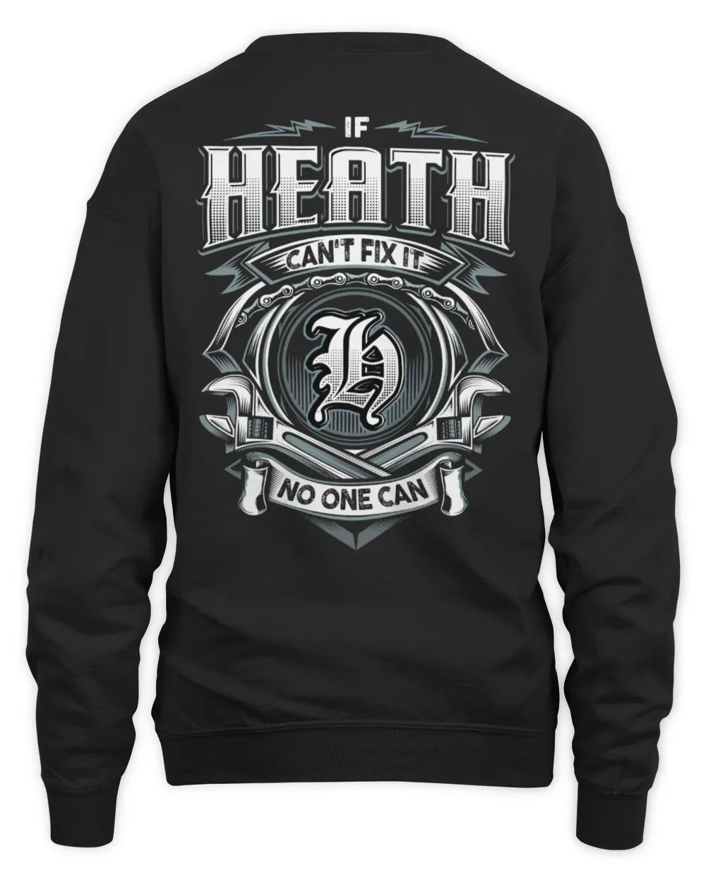 HEATH AP81-K4-626 - Personalized Ahmed Quote Apparel “If Ahmed Can't Fix It, No One Can” - Unisex Sweatshirt - Black