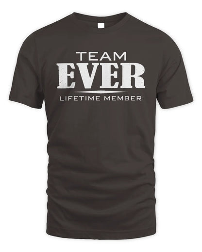 EVER BL62-K4-128 - Personalized “Team NAME Lifetime Member” - Unisex Standard T-Shirt - Dark Chocolate