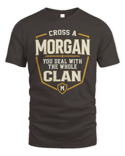 MORGAN NT1-K008 Cross A/An NAME, You Deal With the Whole Clan | Personalized Vintage T-Shirt - Unisex Standard T-Shirt - Dark Chocolate