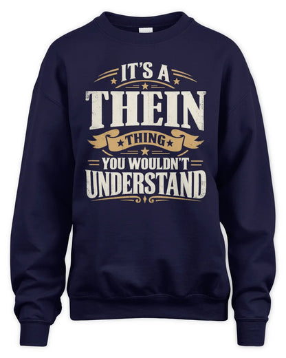 THEIN P08 TH51 - Personalized “It’s a/an [NAME] Thing – You Wouldn’t Understand” Shirt - Unisex Sweatshirt - Navy
