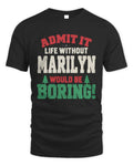 MARILYN P5 TH08 Christmas T-Shirt – “Life Without NAME Would Be Boring” - Unisex Standard T-Shirt - Black