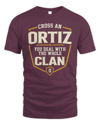ORTIZ NT1-K008 Cross A/An NAME, You Deal With the Whole Clan | Personalized Vintage T-Shirt - Unisex Standard T-Shirt - Maroon