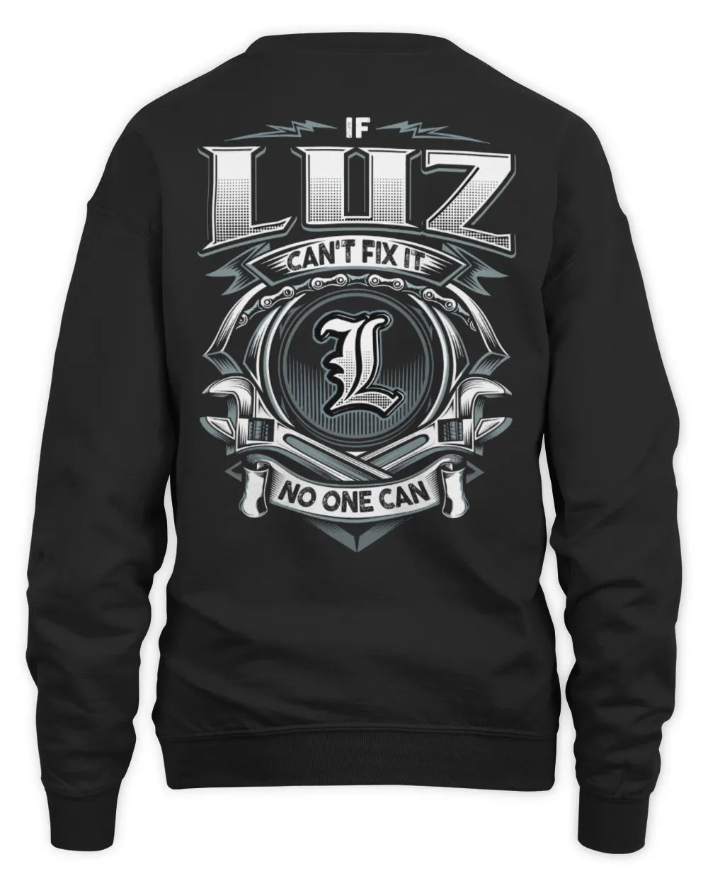 LUZ AP81-K4-626 - Personalized Ahmed Quote Apparel “If Ahmed Can't Fix It, No One Can” - Unisex Sweatshirt - Black