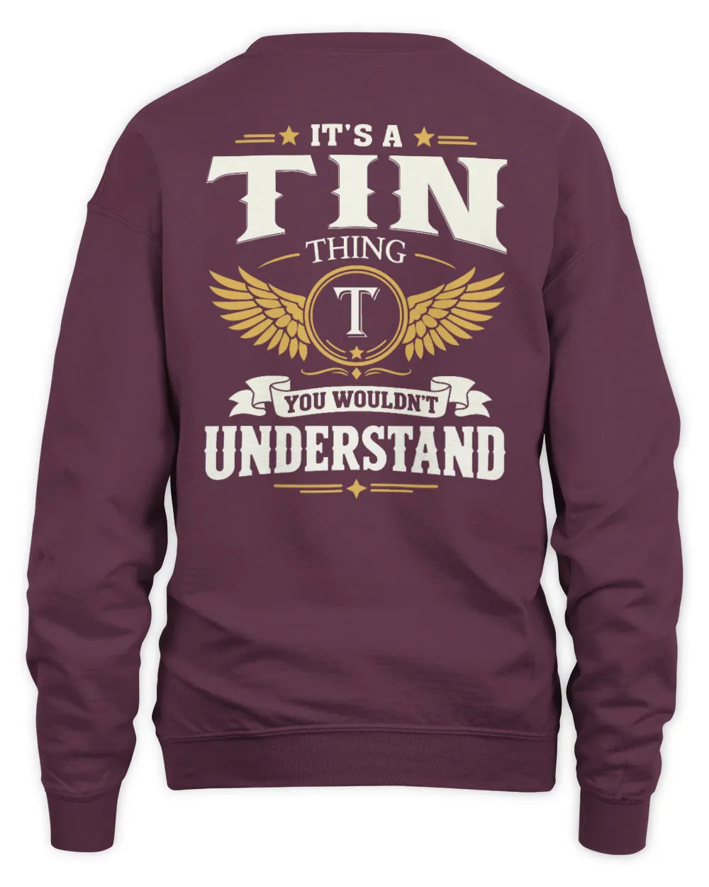 TIN KT06-M008 It’s a [NAME] Thing – You Wouldn’t Understand | Personalized Vintage T-Shirt - Unisex Sweatshirt - Maroon