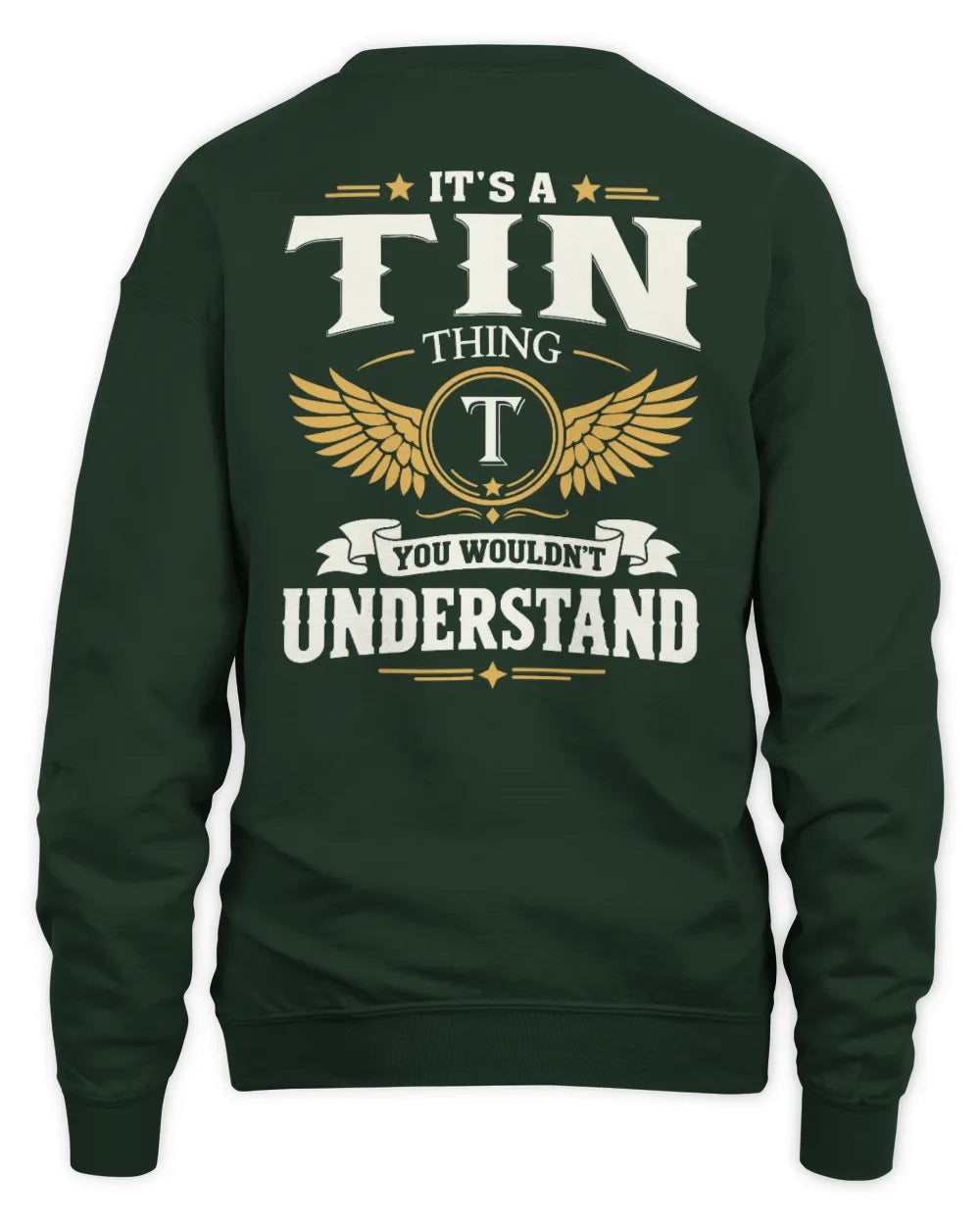 TIN KT06-M008 It’s a [NAME] Thing – You Wouldn’t Understand | Personalized Vintage T-Shirt - Unisex Sweatshirt - Forest Green
