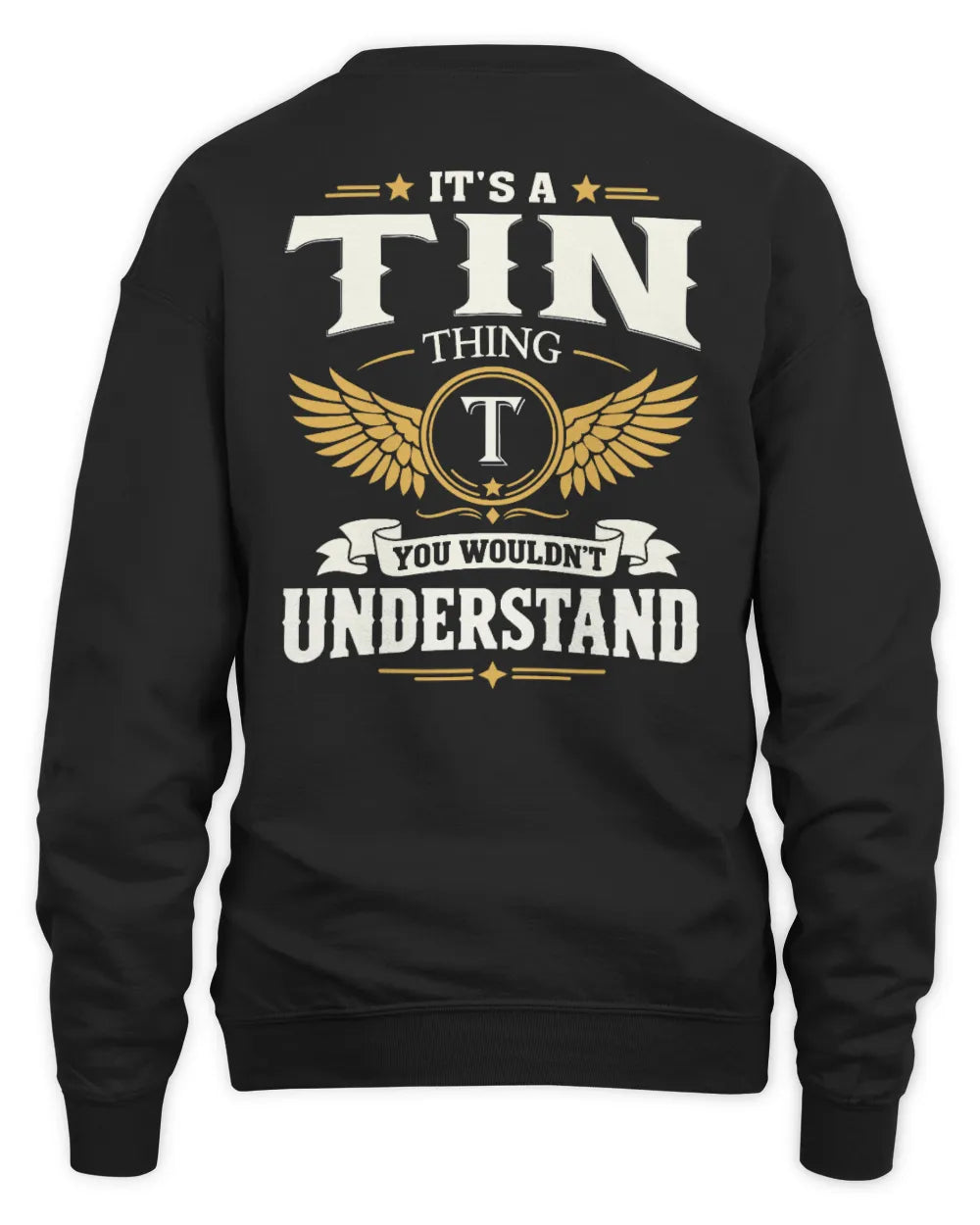 TIN KT06-M008 It’s a [NAME] Thing – You Wouldn’t Understand | Personalized Vintage T-Shirt - Unisex Sweatshirt - Black