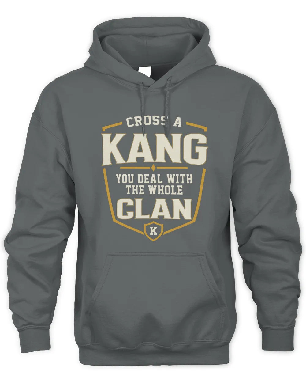 KANG NT1-K008 Cross A/An NAME, You Deal With the Whole Clan | Personalized Vintage T-Shirt - Unisex Hoodie - Charcoal