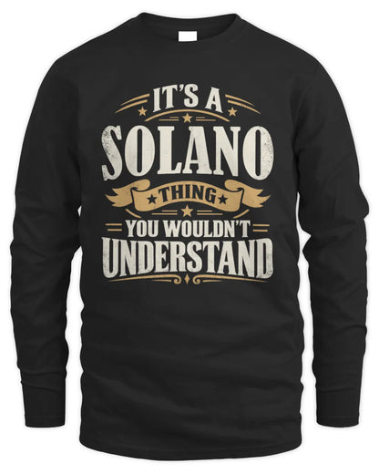 SOLANO P08 TH51 - Personalized “It’s a/an [NAME] Thing – You Wouldn’t Understand” Shirt - Men's Long Sleeved T-Shirt - Black