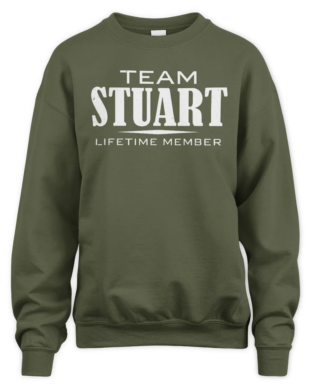 STUART BL62-K4-128 - Personalized “Team NAME Lifetime Member” - Unisex Sweatshirt - Military Green