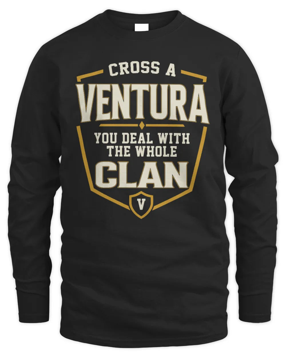 VENTURA NT1-K008 Cross A/An NAME, You Deal With the Whole Clan | Personalized Vintage T-Shirt - Men's Long Sleeved T-Shirt - Black